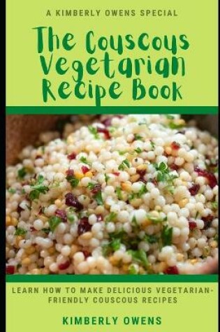 Cover of The Couscous Vegetarian Recipe Book