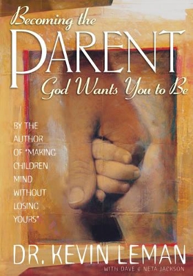 Book cover for Becoming the Parent God Wants You to be
