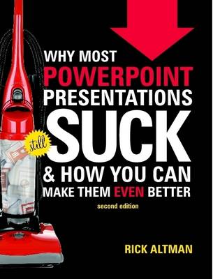 Cover of Why Most PowerPoint Presentations Suck, 2nd Edition