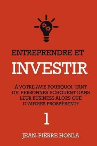 Cover of Entreprendre et Investir - Vol1