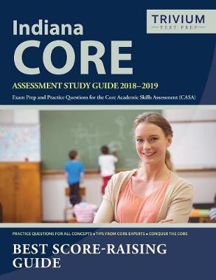 Cover of Indiana CORE Assessment Study Guide 2018-2019