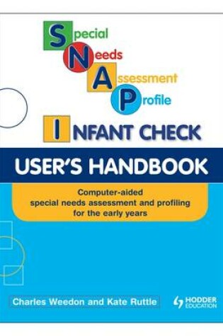 Cover of SNAP Infant Check User's Handbook (Special Needs Assessment Profile)