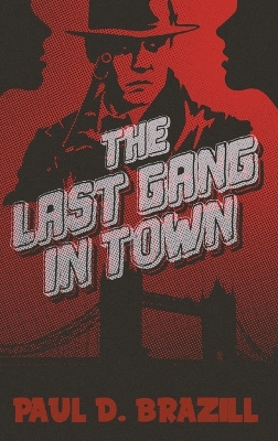 Book cover for The Last Gang In Town