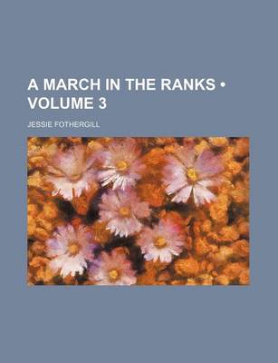 Book cover for A March in the Ranks (Volume 3)