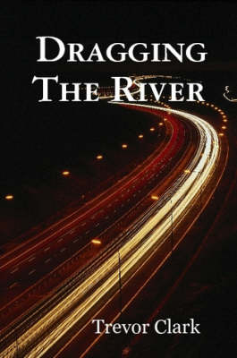 Book cover for Dragging The River