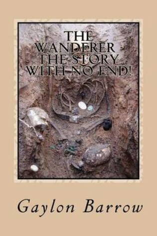 Cover of The Wanderer - The Story with No End!