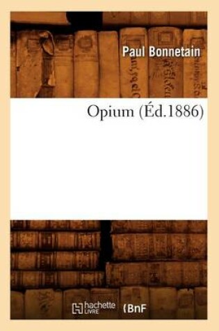 Cover of Opium (Ed.1886)