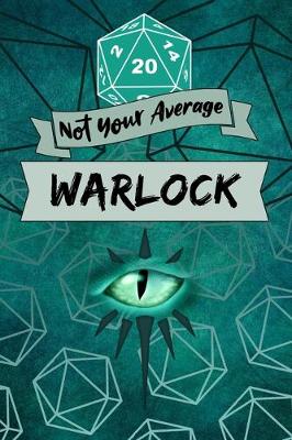 Book cover for Not Your Average Warlock