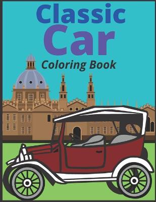 Book cover for Classic Car Coloring Book