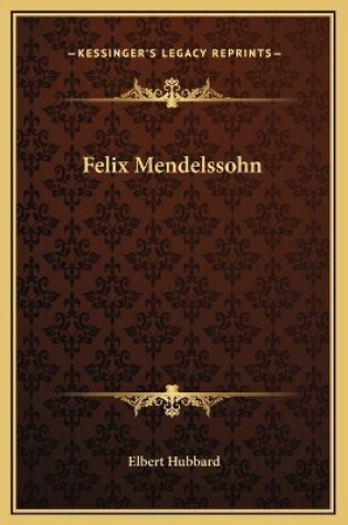 Cover of Felix Mendelssohn