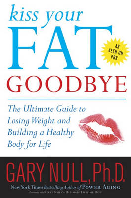 Book cover for Kiss Your Fat Goodbye