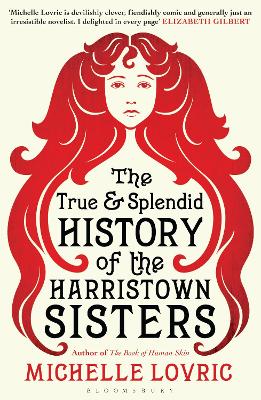 Book cover for The True and Splendid History of the Harristown Sisters