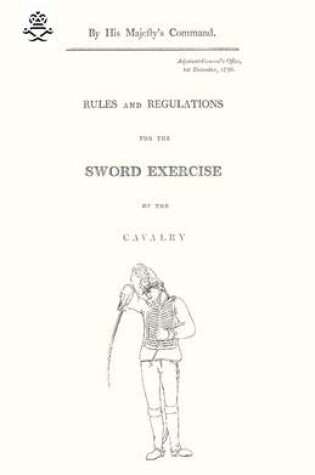 Cover of Rules and Regulations For The Sword Exercise Of The Cavalry 1796