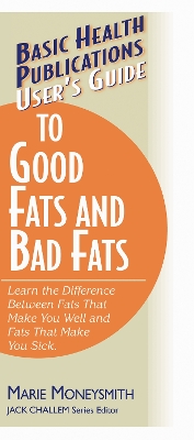 Book cover for User'S Guide to Food Fats and Bad Fats