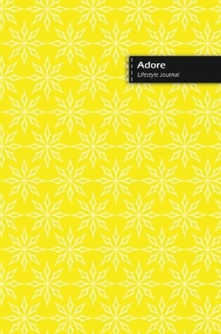 Cover of Adore Lifestyle Journal, Blank Write-in Notebook, Dotted Lines, Wide Ruled, Size (A5) 6 x 9 In (Yellow)