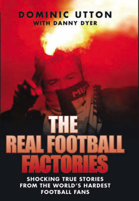 Book cover for The Real Football Factories