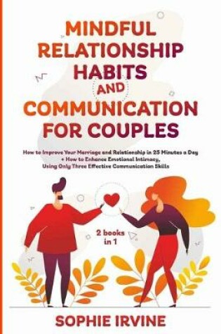 Cover of Mindful Relationship Habits and Communication for Couples