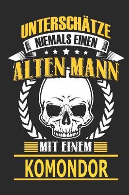 Book cover for Unterschatze Niemals Einen Alten Mann Mit Einem Komondor