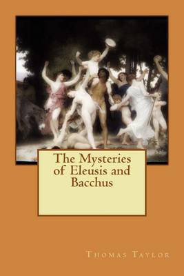 Book cover for The Mysteries of Eleusis and Bacchus