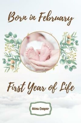 Cover of Born in February First Year of Life