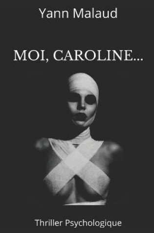 Cover of Moi, Caroline...