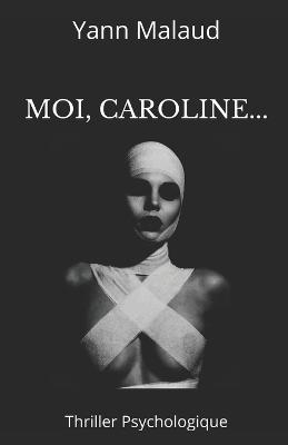 Book cover for Moi, Caroline...