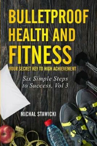 Cover of Bulletproof Health and Fitness