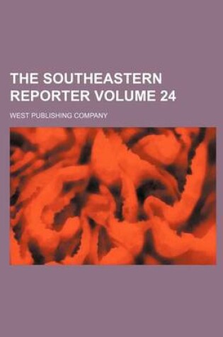 Cover of The Southeastern Reporter Volume 24