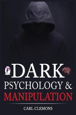Book cover for Dark Psychology & Manipulation