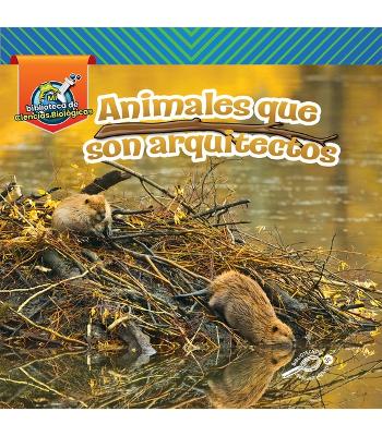 Cover of Animales Que Son Arquitectos