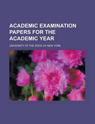 Book cover for Academic Examination Papers for the Academic Year