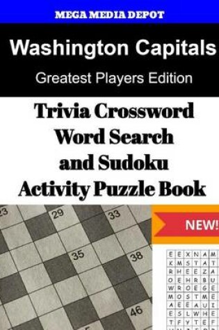 Cover of Washington Capitals Trivia Crossword, WordSearch and Sudoku Activity Puzzle Book