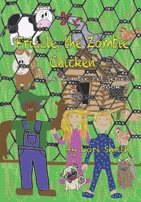 Book cover for Frizzle, the Zombie Chicken