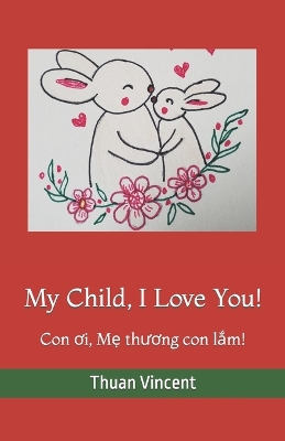 Book cover for My Child, I Love You!