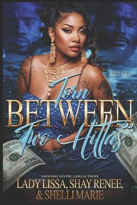 Book cover for Torn Between Two Hittas