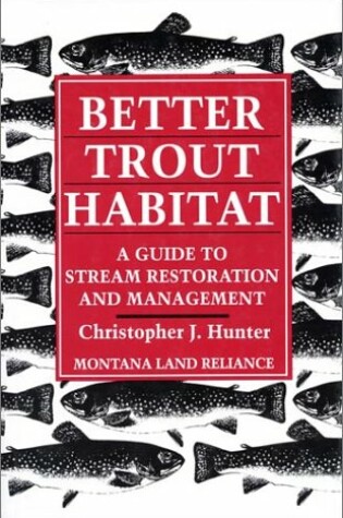 Cover of Better Trout Habitat