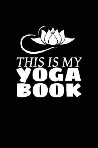 Cover of This Is My Yoga Book