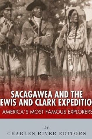 Cover of Sacagawea and the Lewis & Clark Expedition