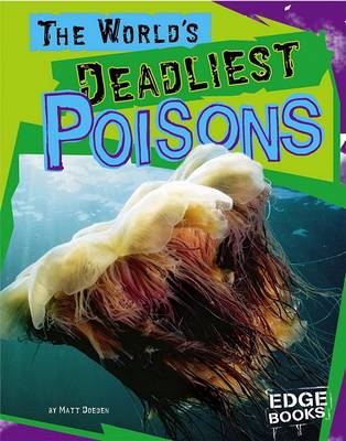 Cover of The World's Deadliest Poisons