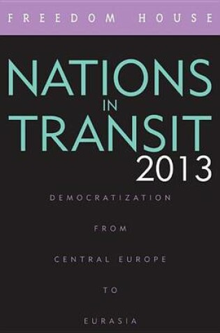 Cover of Nations in Transit 2013