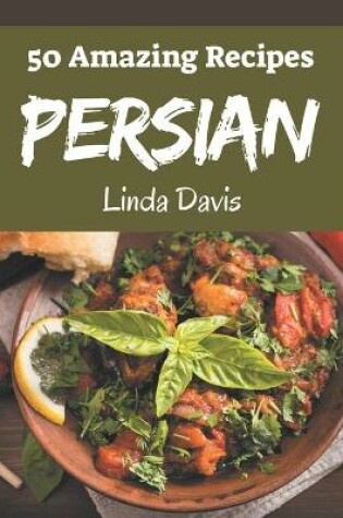 Cover of 50 Amazing Persian Recipes