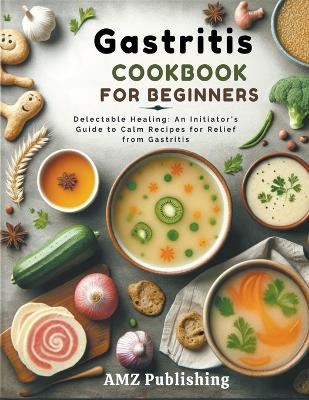 Book cover for Gastritis Cookbook For Beginners