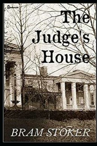 Cover of The Judge's House Illustrated