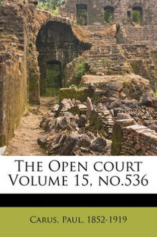 Cover of The Open Court Volume 15, No.536