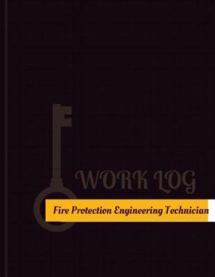 Book cover for Fire Protection Engineering Technician Work Log