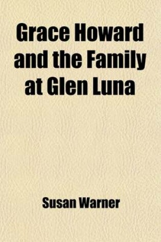 Cover of Grace Howard and the Family at Glen Luna