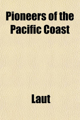 Book cover for Pioneers of the Pacific Coast