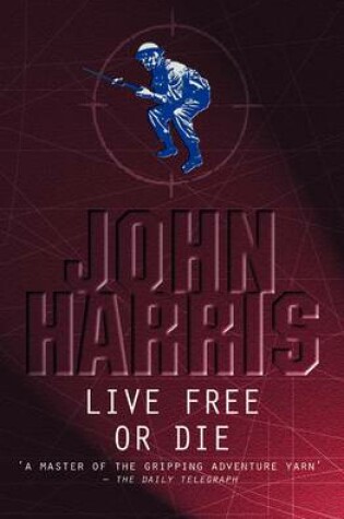 Cover of Live Free or Die!