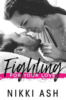 Book cover for Fighting For Your Love