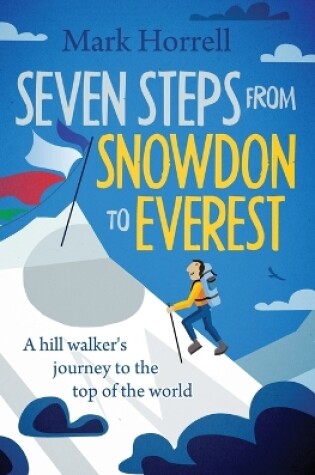 Cover of Seven Steps from Snowdon to Everest